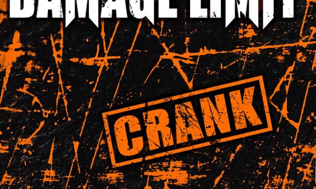 Damage Limit releasing debut album “Crank”