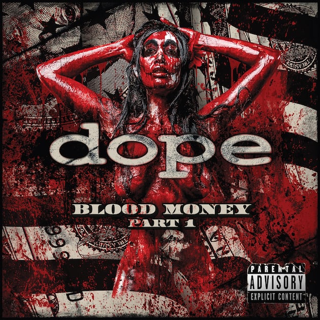 Dope – “Blood Money pt. 1”