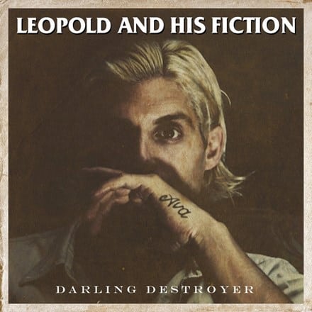 Leopold And His Fiction Releases The Video “It’s How I Feel (Free)”