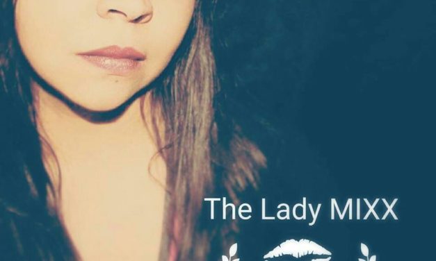 The Lady MIXX posts new video “Gold Elixer”