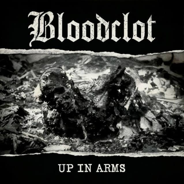 Bloodclot Announces The Release ‘Up In Arms’