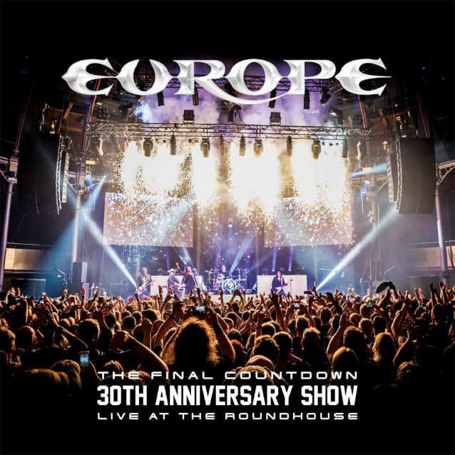 Europe Announces The Release ‘The Final Countdown 30th Anniversary Show – Live At The Roundhouse’