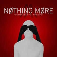 Nothing More release 2 lyric videos “Go To War” & “Don’t Stop”