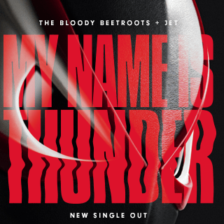 The Bloody Beetroots And Jet Releases Two Versions For The Song ‘My Name Is Thunder’