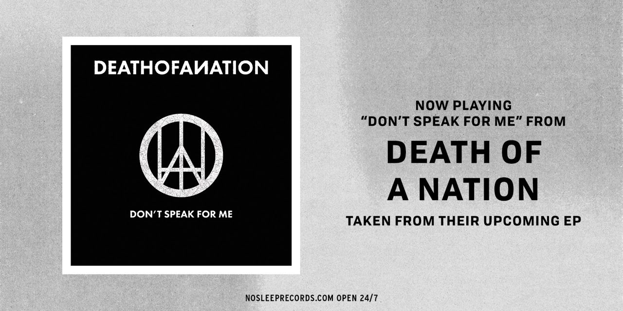 Death Of A Nation post track “Don’t Speak For me”