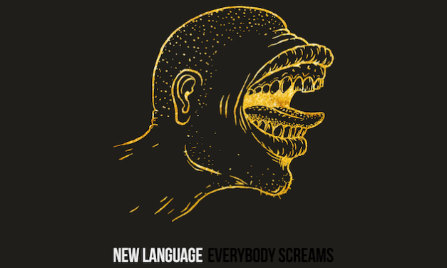 New Language release video “Everybody Screams”
