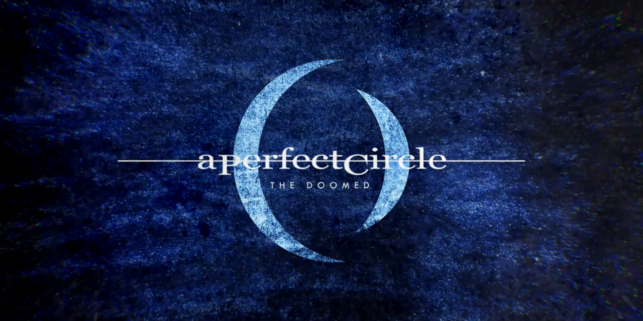 A Perfect Circle releases new song “The Doomed”