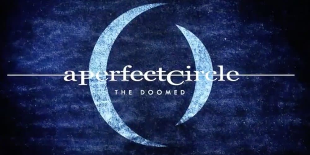 A Perfect Circle released a video for “The Doomed”
