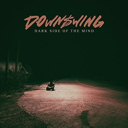 Downswing released a video for “Enough”