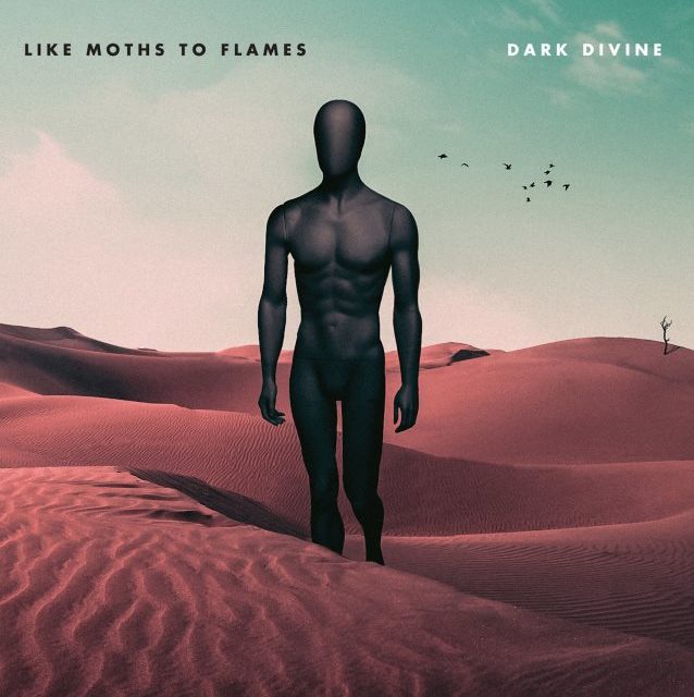 Like Moths To Flames post track “Dark Divine”