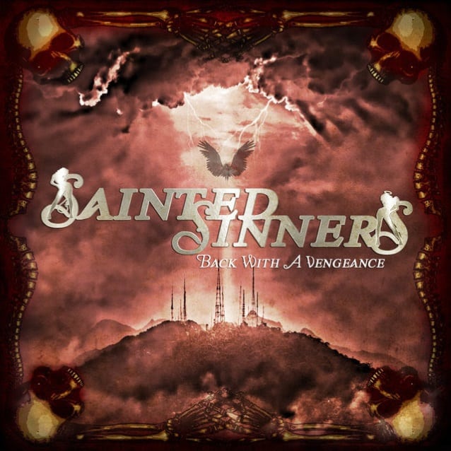 Sainted Sinners released a lyric video for “Back With a Vengeance”