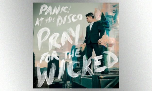 Panic! At The Disco – “Prayers for the Wicked”
