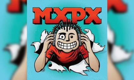 MxPx released a video for “Best Life”