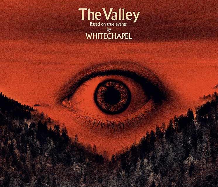 Whitechapel – “The Valley”