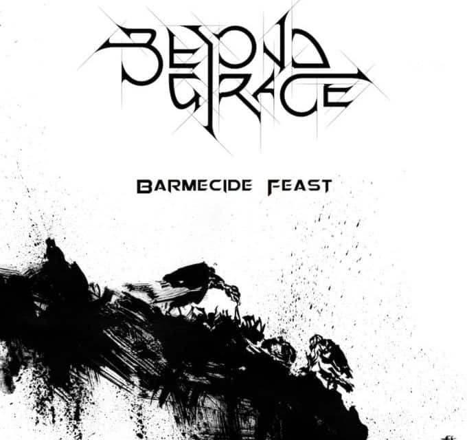 Beyond Grace Releases Lyric Video for “Barmecide Feast” (Featuring Matt Moss of Slugdge)