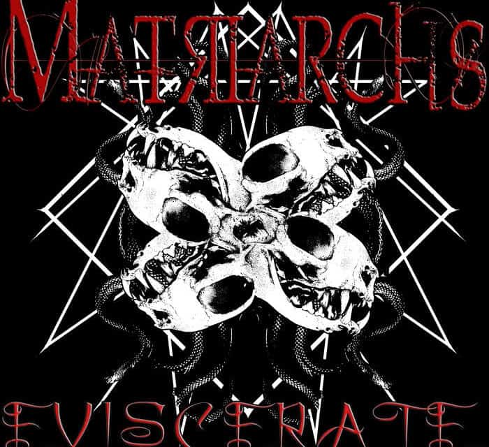 MATRIARCHS Releases Official Lyric Video for “Eviscerate”