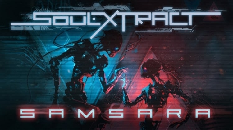 SOUL EXTRACT Releases New Song, “Samsara”