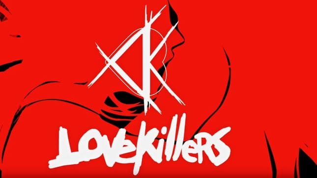 LOVE KILLERS Official Lyric Video for “Now Or Never”