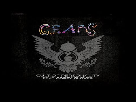 GEARS Releases Re-Imagined Version of “Cult Of Personality” featuring LIVING COLOUR Frontman CORY GLOVER