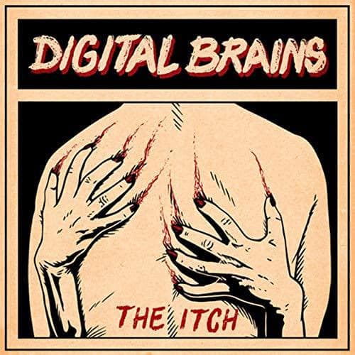 DIGITAL BRAINS Releases Official Lyric Video for “The Itch”
