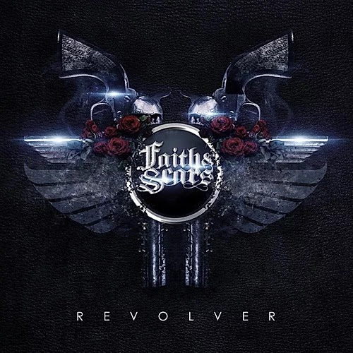 FAITH & SCARS Announces New Album “Revolver”