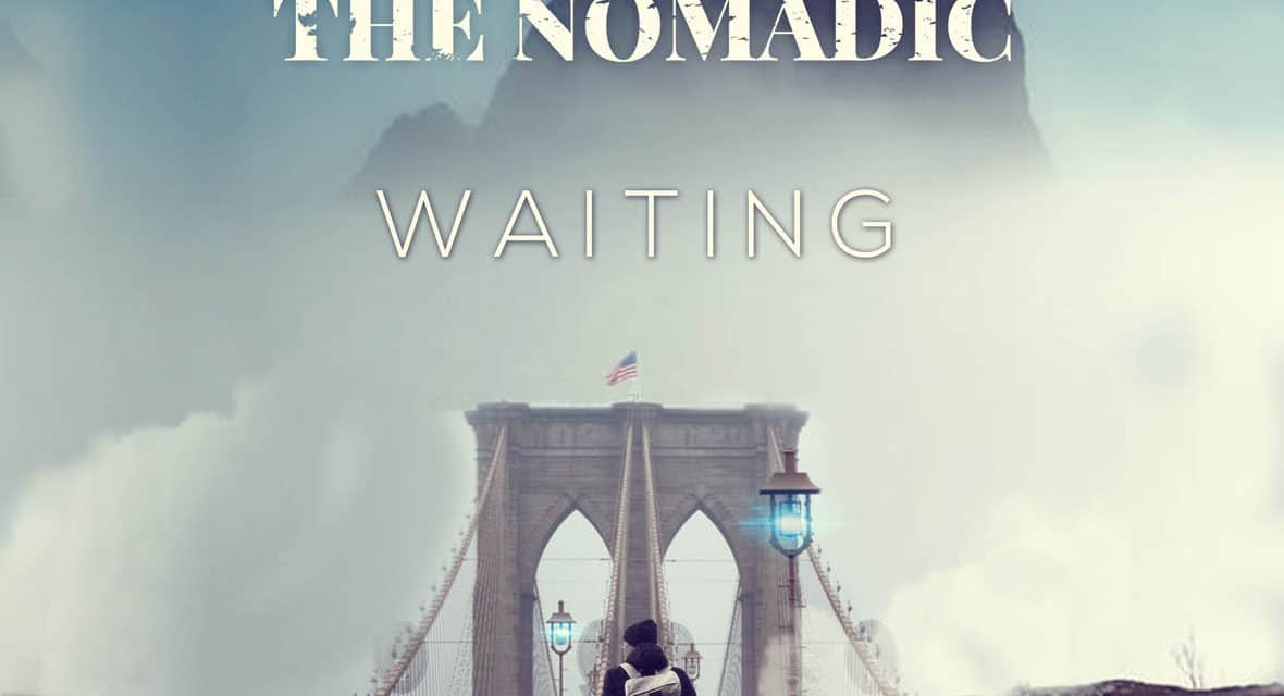 THE NOMADIC Releases New Song “Waiting”
