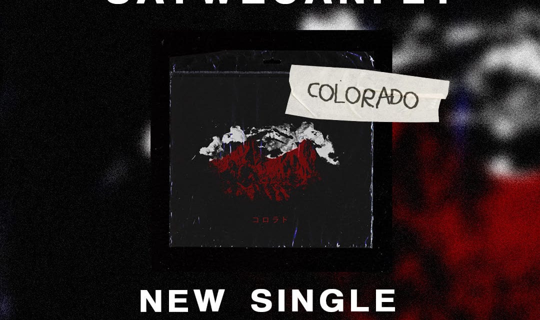 SAYWECANFLY Releases Official Lyric Video for “Colorado”