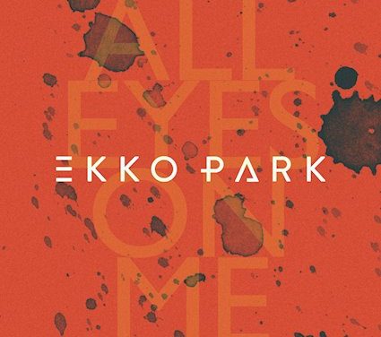 EKKO PARK Announces Upcoming Album “Horizon”