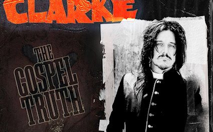 GILBY CLARKE Releases New Single “The Gospel Truth”