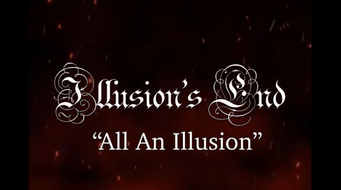 ILLUSION’S END Releases Official Lyric Video for “All An Illusion”