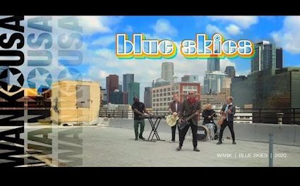 WANK Releases Official Music Video for “Blue Skies”