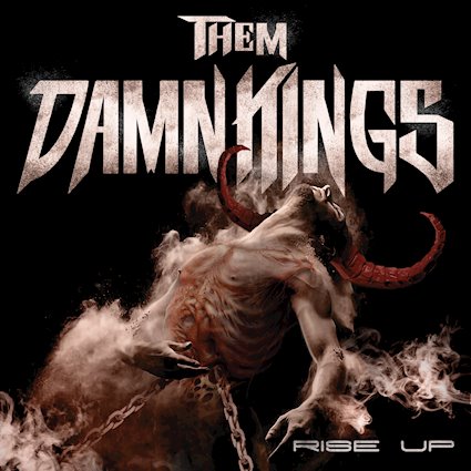 Them Damn Kings – “Rise Up”